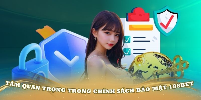 Những quyền lợi của hội viên trong chính sách bảo mật 188BET